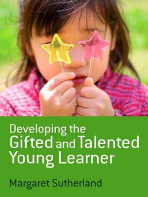 cover image of Developing the Gifted and Talented Young Learner
